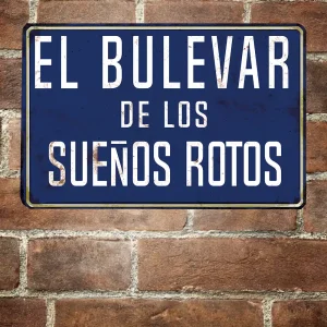 Letrero Bulevar de los Sueños Rotos